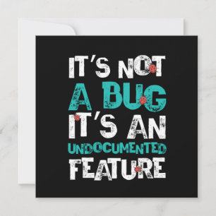 Bug Undocumented Feature Programmer Coder Gift 招待状