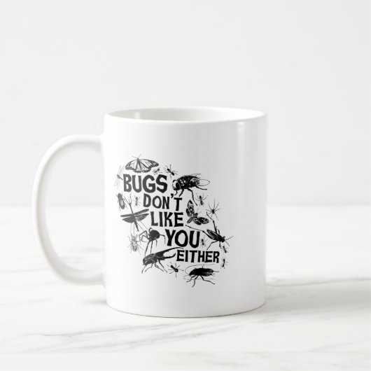 Bugs Don't Like You Either - Insect Bug Sder Funny コーヒーマグカップ (左)