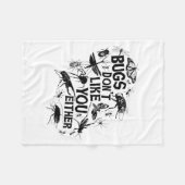Bugs Don't Like You Either - Insect Bug Sder Funny フリースブランケット (正面(横))