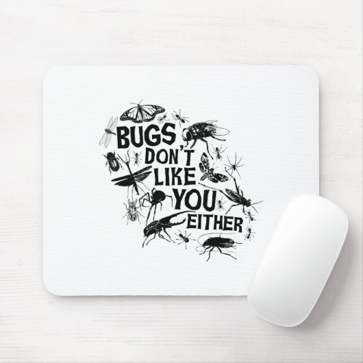 Bugs Don't Like You Either - Insect Bug Sder Funny マウスパッド (マウス)