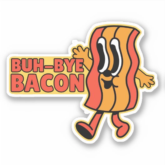 BUH BYE BACON CUTE ANIME BACON PUN シール (正面)
