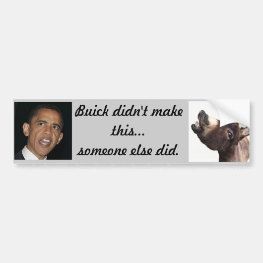 Buickは誰か他の人がそれを作りませんでした バンパーステッカー (正面)