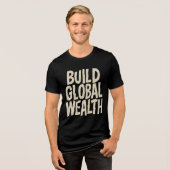 Build Global Wealth Graphic トライブレンドＴシャツ (正面全面)