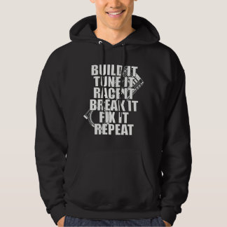 Build It Tune It Race It Break It Fix It Repeat Ca パーカ