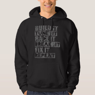 Build It Tune It Race It Break It Fix It Repeat ca パーカ