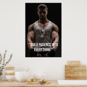 Build Patience Into Everything – Quote Poster ポスター (キッチン)