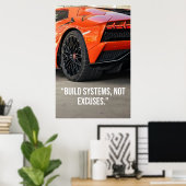 Build Systems Not Excuses Car Quote Poster ポスター (ホームオフィス)