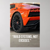 Build Systems Not Excuses Car Quote Poster ポスター (正面)