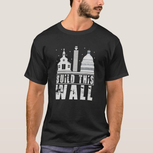 Build This Wall Separation of Church And State USA Tシャツ (正面)