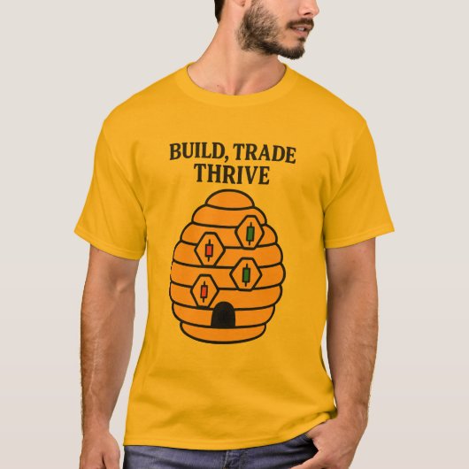 Build, Trade, Thrive トレーダーのTシャツ Tシャツ (正面)