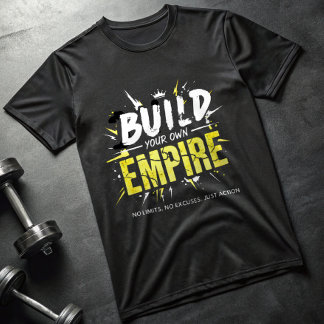 Build Your Own Empire T-Shirt – Motivational Alpha Tシャツ