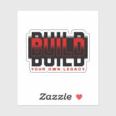 Build Your Own Legacy Quote Sticker シール (シート)