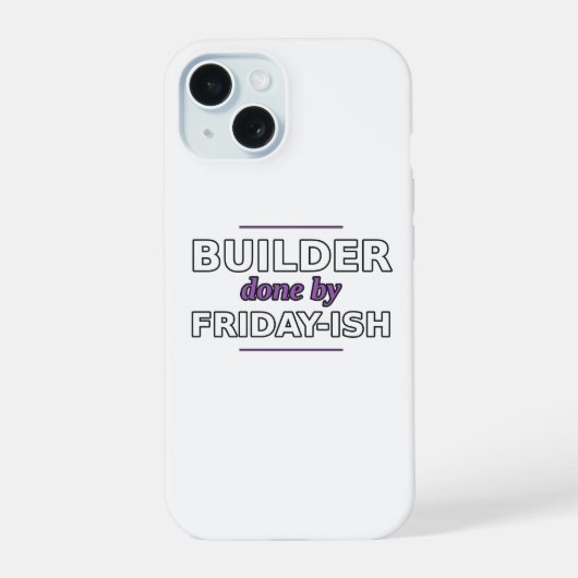 Builder: 金曜日までには完成予定 Phone Case iPhone 15ケース (裏面)