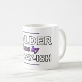 Builder: 金曜日までには完成 Mug コーヒーマグカップ (正面右)