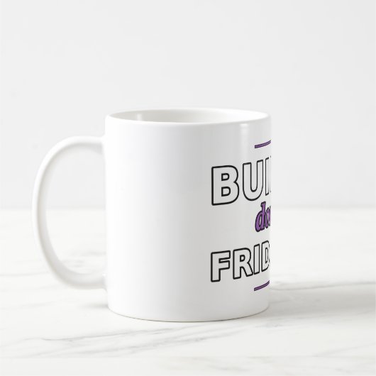 Builder: 金曜日までには完成 Mug コーヒーマグカップ (左)