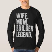 Builder Mother Wife Mom Builder Tシャツ (正面)