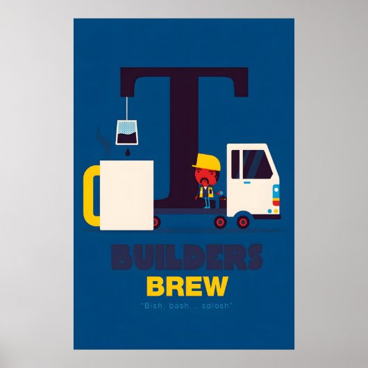 Builders Brew Tea Poster by Spencer Wilson ポスター (正面)