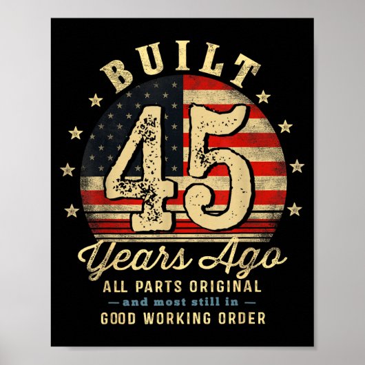 Built 45 Years Ago Funny 45th Birthday Usa Flag ポスター (正面)