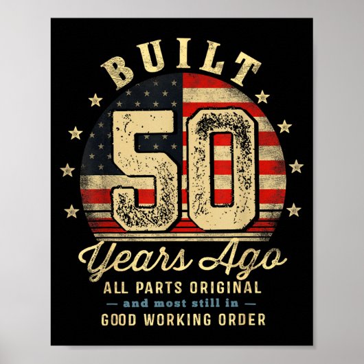 Built 50 Years Ago Funny 50th Birthday Usa Flag ポスター (正面)