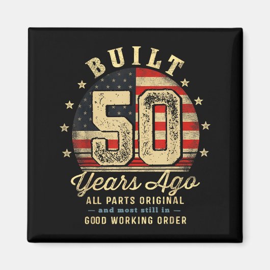 Built 50 Years Ago Funny 50th Birthday Usa Flag  マグネット (正面)