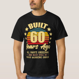 Built 60 Years Ago All Parts Original 60 Birthday Tシャツ
