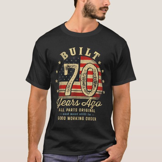 Built 70 Years Ago Funny 70th Birthday Usa Flag  Tシャツ (正面)