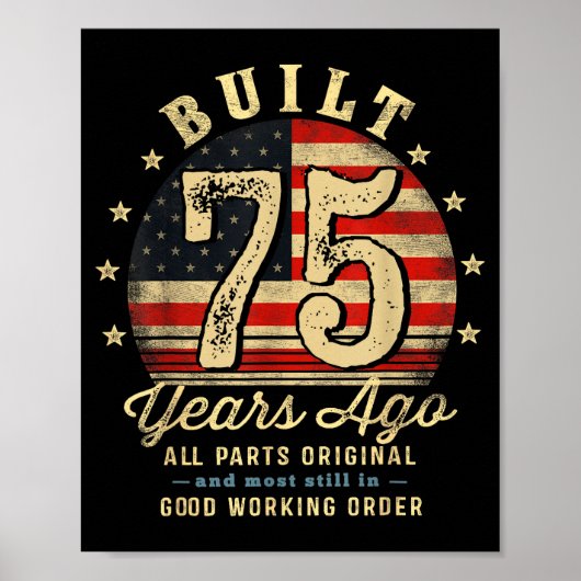 Built 75 Years Ago Funny 75th Birthday Usa Flag  ポスター (正面)
