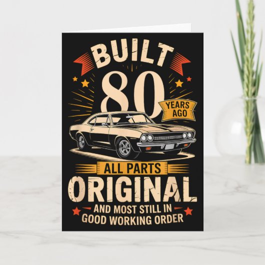 Built 80 Years Ago - Funny 80th Birthday Gift  カード (正面)