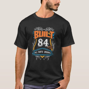 Built 84年前すべてのパーツオリジナル tシャツ