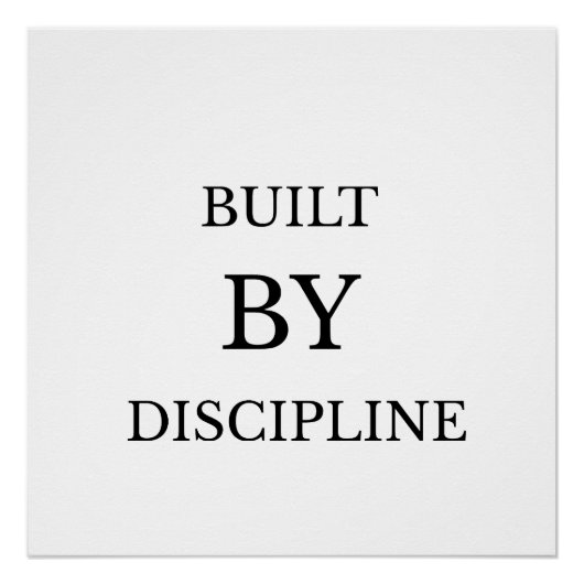 Built by Discipline Motivational Text Design ポスター (正面)