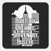 Built by Dreams Driven by Hustle City Design スクエアシール (正面)