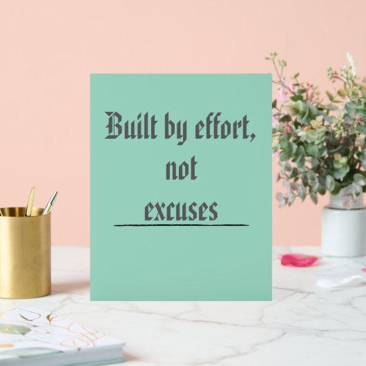 Built by Effort, Not Excuses – Motivational アクリルサイン (ウェディング)