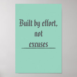 Built by Effort, Not Excuses – Motivational ポスター