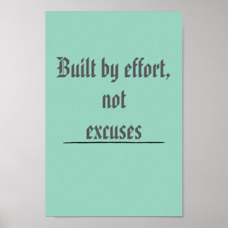 Built by Effort, Not Excuses – Motivational ポスター