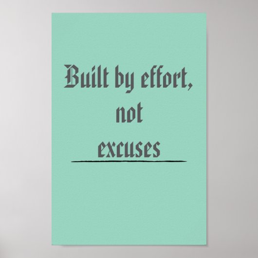 Built by Effort, Not Excuses – Motivational ポスター (正面)