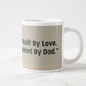 Built By Love. Guided By Dad ジャンボコーヒーマグカップ (右)