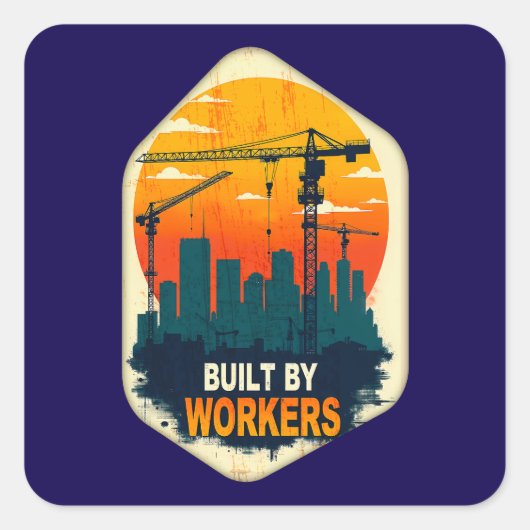 Built by Workers Industrial Skyline Labor Day Shir スクエアシール (正面)
