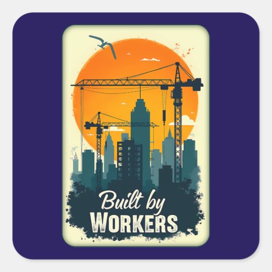 Built by Workers Retro Labor Day Shirt スクエアシール (正面)