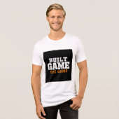 Built for the Game Bold Typography トライブレンドTシャツ (正面全面)