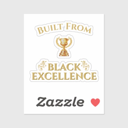 Built From Black Excellence Legacy  シール (シート)