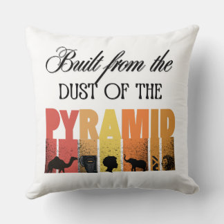 Built From Dust of The Pyramid | Throw Pillow クッション