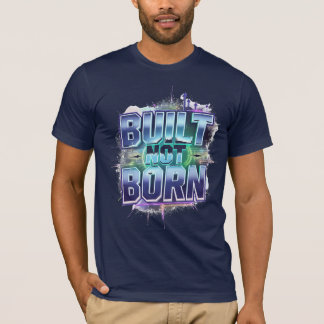 BUILT NOT 生まれ – アンはっきりしたバンやる気を起こさせるド Tシャツ
