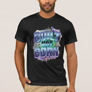BUILT NOT 生まれ – アンはっきりしたバンやる気を起こさせるド Tシャツ