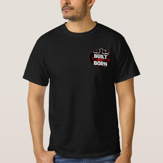 “Built Not Born – Forgé par l’Effort” Tシャツ (正面)
