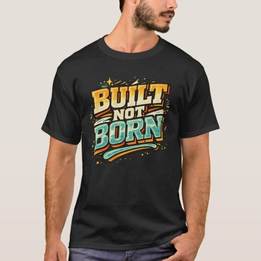 Built Not Born Graffiti Tee Tシャツ (正面)