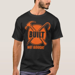 Built Not Bought Blue Collar Gift Tシャツ