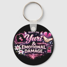 Built on Yuri & Emotional Damage | Yuri Anime Fan キーホルダー
