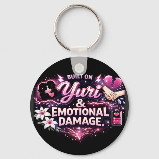 Built on Yuri & Emotional Damage | Yuri Anime Fan  キーホルダー (正面)