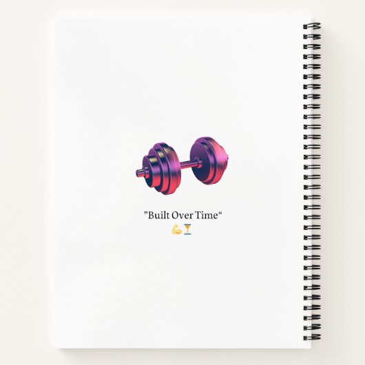 Built Over Time Motivational Dumbbell Spiral Noteb ノートブック (裏面)