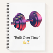 Built Over Time Motivational Dumbbell Spiral Noteb ノートブック (正面)